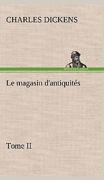 Le magasin d'antiquités, Tome II