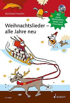 Weihnachtslieder - alle Jahre neu. 40 neue Weihnachtslieder und Chorideen. Liederbuch mit CD.