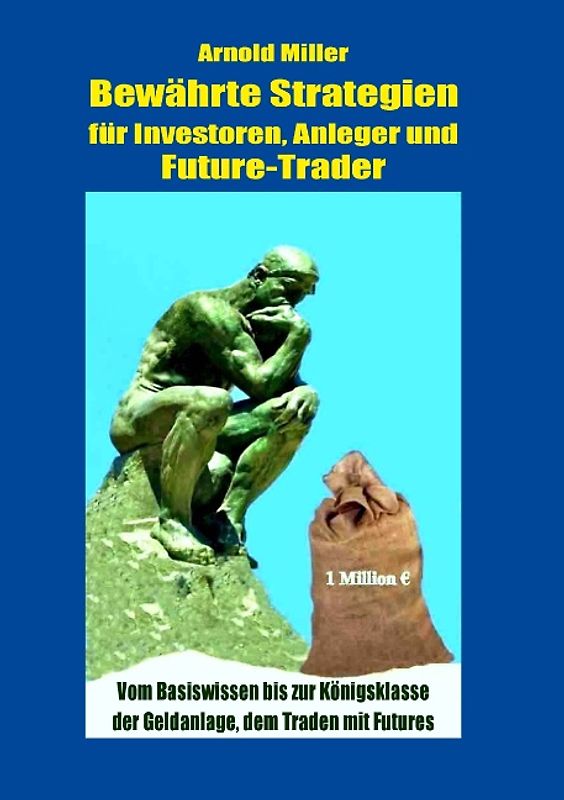 Bewährte Strategien für Investoren, Anleger und Future-Trader