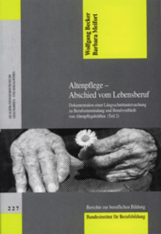 Altenpflege - Abschied vom Lebensberuf