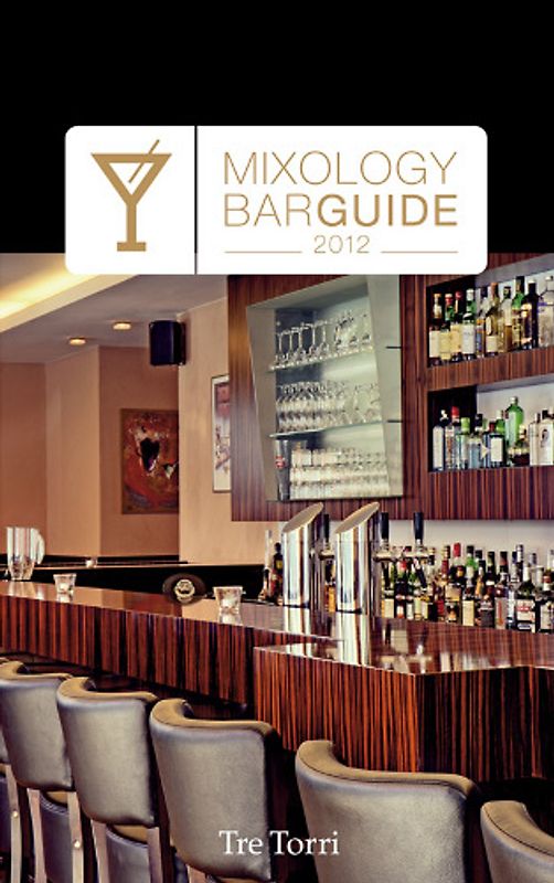 Mixology Bar Guide 2012