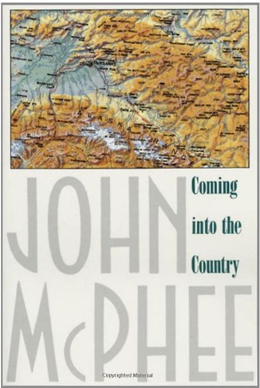 Coming Into the Country - McPhee, John