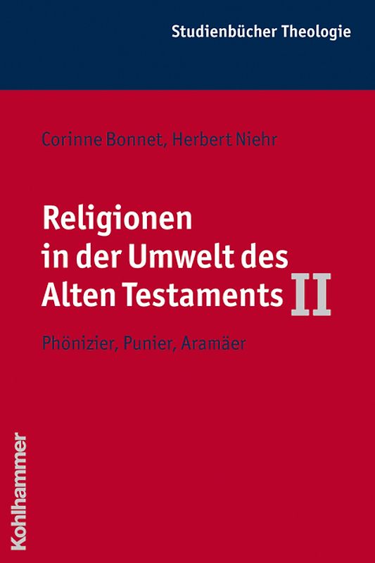 Religionen in der Umwelt des Alten Testaments II