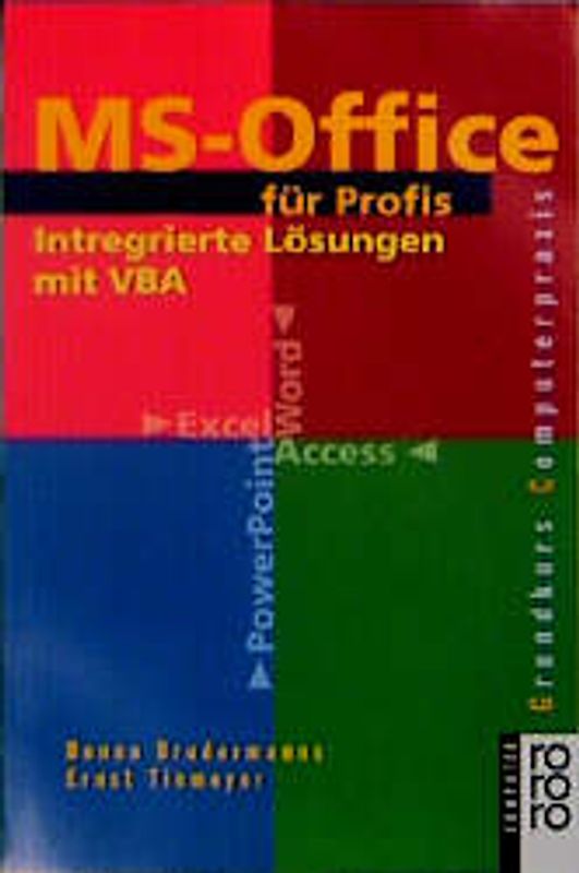 MS-Office für Profis. Integrierte Lösungen mit VBA