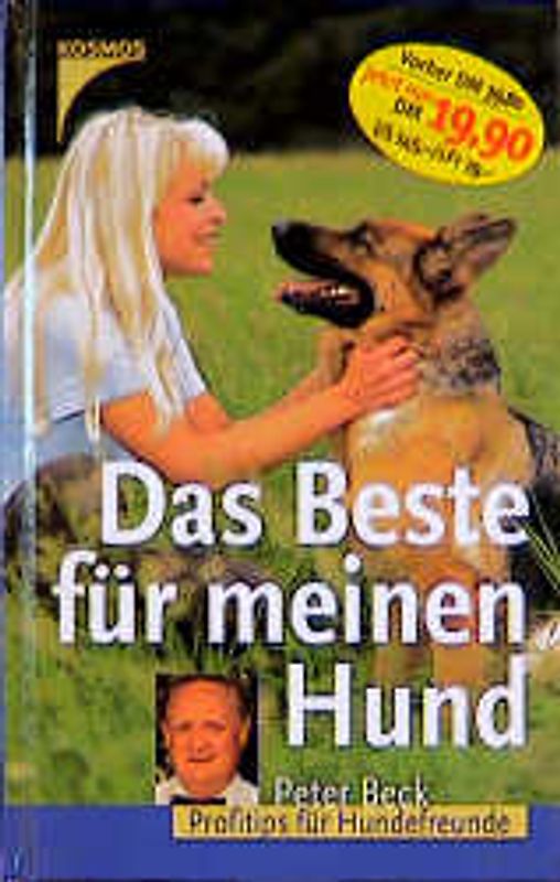 Das Beste für meinen Hund. Profitips für Hundefreunde