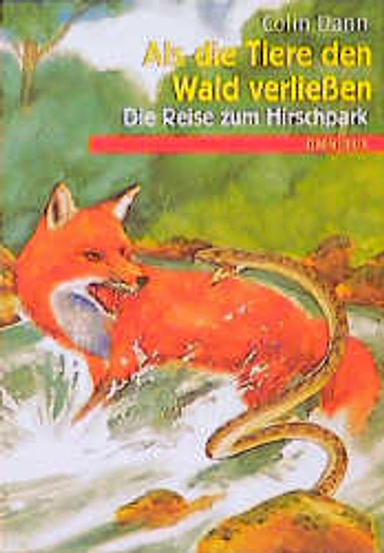 Als die Tiere den Wald verliessen - Die Reise zum Hirschpark
