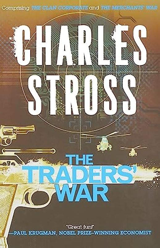Traders' War: A Merchant Princes Omnibus: The Clan Corporate & The Merchants' War (Merchant Princes, 3-4, Band 2)