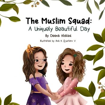 A Uniquely Beautiful Day (The Muslim Squad Books)