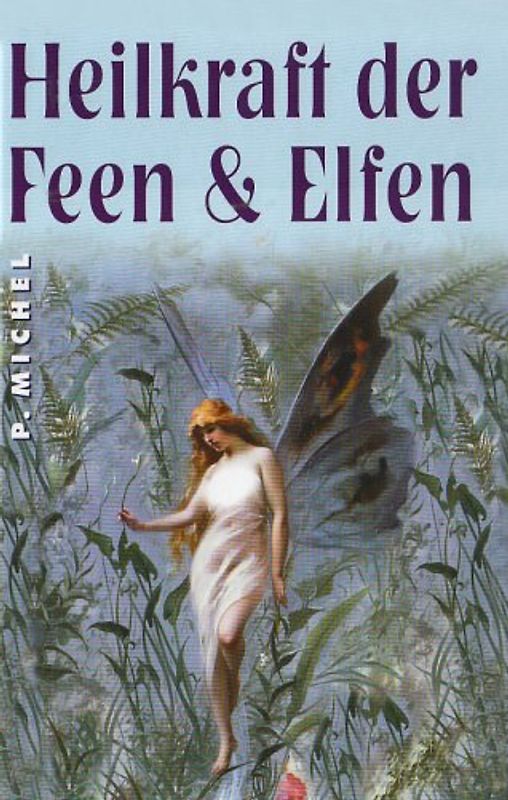 Heilkraft der Feen & Elfen