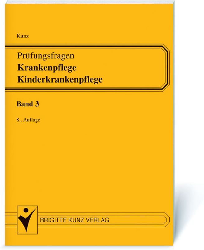 Prüfungsfragen Krankenpflege /Kinderkrankenpflege. Ein Repetitorium.... Zuordnungsfragen