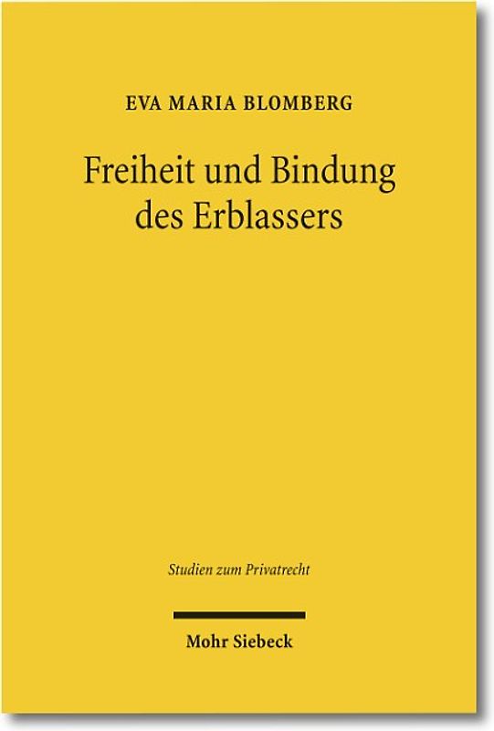Freiheit und Bindung des Erblassers