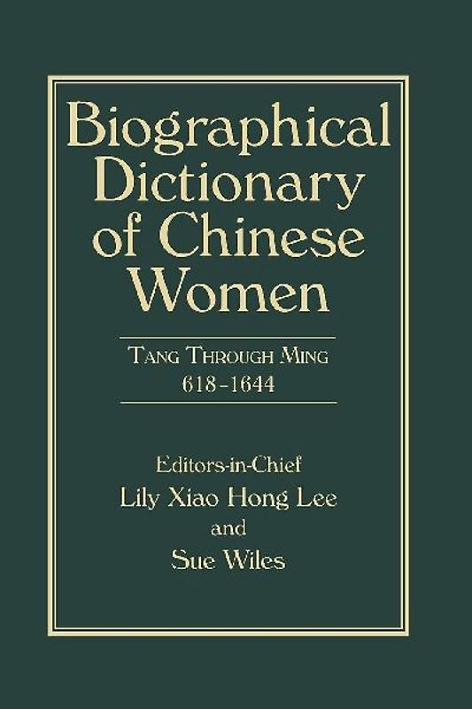 Biographical Dictionary of Chinese Women, Volume II