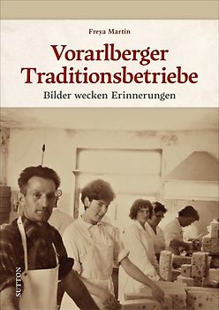 Vorarlberger Traditionsbetriebe