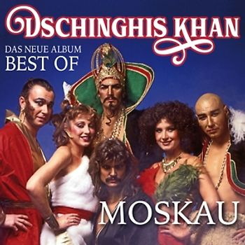 Dschinghis Khan - Moskau - Das Neue Best Of Album