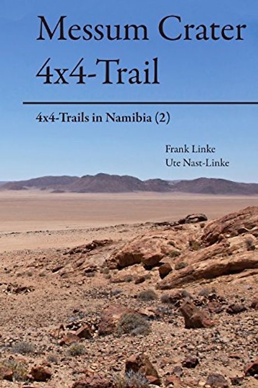 Messum Crater 4x4-Trail: 4x4-Trails in Namibia (2)