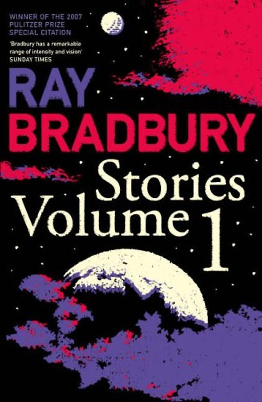 Ray Bradbury Stories - Bradbury, Ray