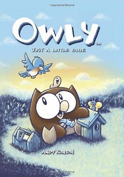 Owly Volume 2: Just a Little Blue: Just a Little Blue v. 2