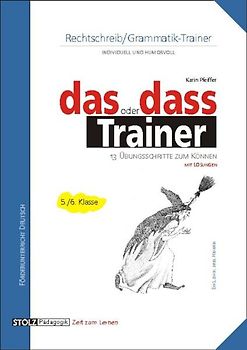 das oder dass - Lerntrainer. 13 Übungsschritte zum Können