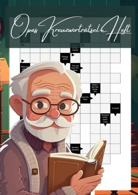 Opas Kreuzworträtsel-Heft: Großdruck Rätselbuch zum stundenlangen Knobeln für Senioren