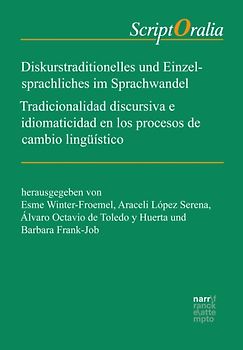Diskurstraditionelles und Einzelsprachliches im Sprachwandel / Tradicionalidad discursiva e idiomaticidad en los procesos de cambio lingüístico