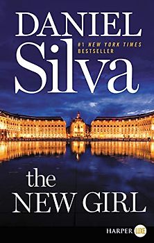 The New Girl: A Novel (Gabriel Allon, 19, Band 19)
