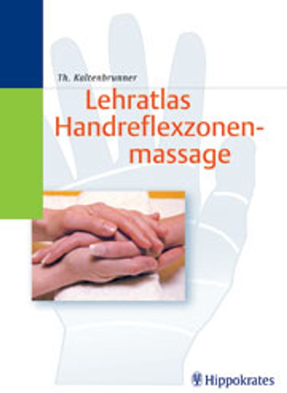 Lehratlas Handreflexzonenmassage