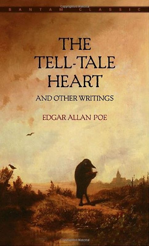 The Tell-Tale Heart (Bantam Classics) - Edgar Allan Poe