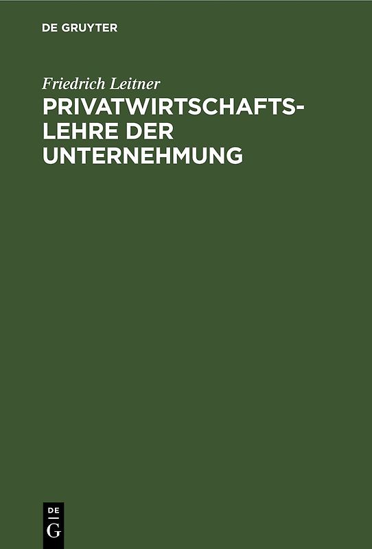 Privatwirtschaftslehre der Unternehmung