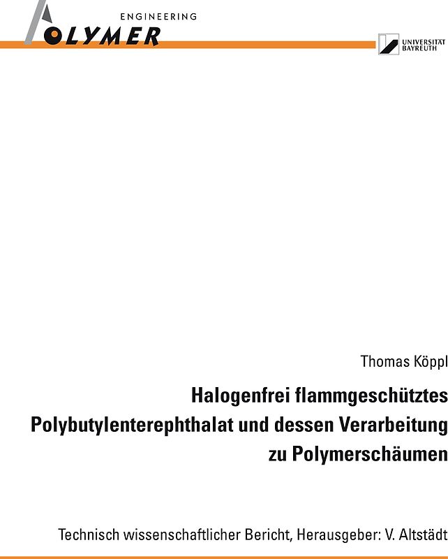 Halogenfrei flammgeschütztes Polybutylenterephthalat und dessen Verarbeitung zu Polymerschäumen