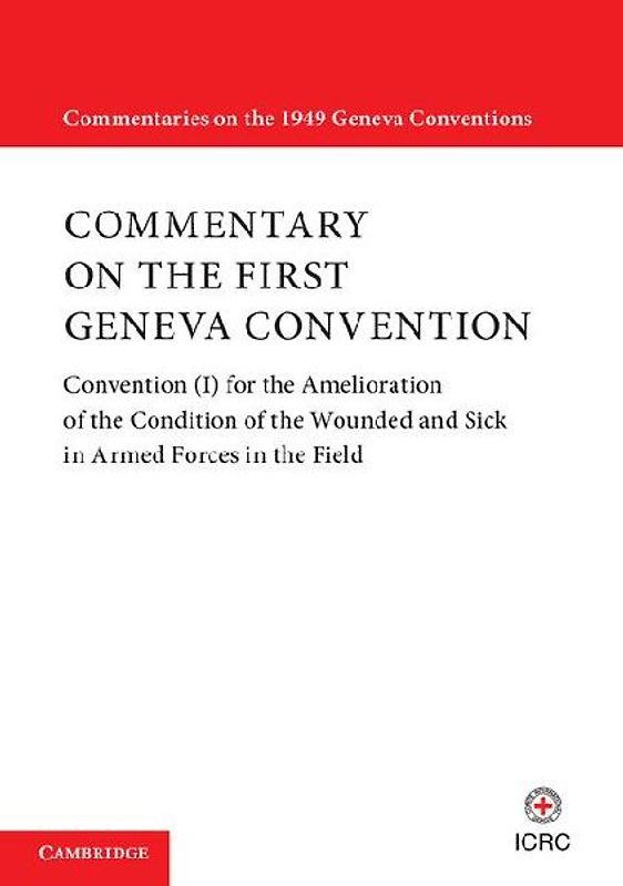 Commentary on the First Geneva Convention