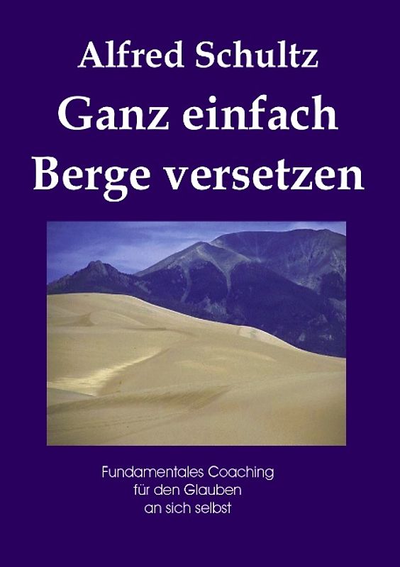 Ganz einfach Berge versetzen
