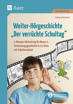 Weiter-Hörgeschichte Der verrückte Schultag