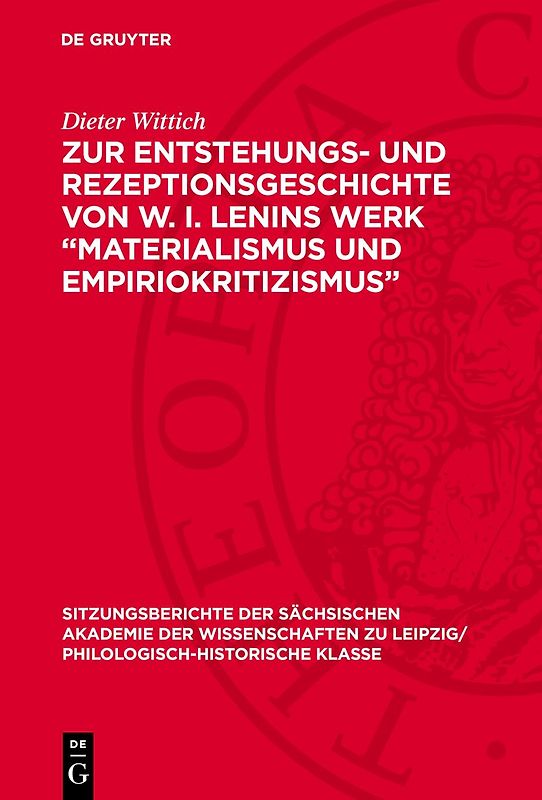 Zur Entstehungs- und Rezeptionsgeschichte von W. I. Lenins Werk „Materialismus und Empiriokritizismus“