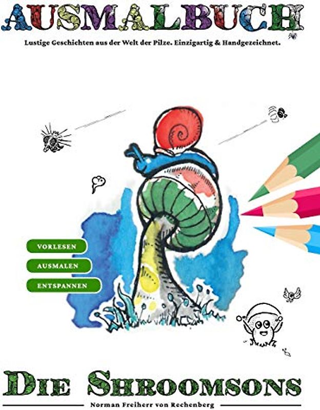 Ausmalbuch - Die Shroomsons: 50 Pilze zum Ausmalen mit lustigen Geschichten zum Vorlesen aus der Welt der Pilze. Einzigartig & Handgezeichnet. a4