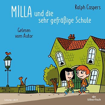 Milla und die sehr gefräßige Schule