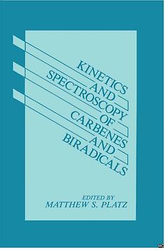 Kinetics and Spectroscopy of Carbenes and Biradicals