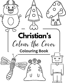 Christians Colour the Cover Colouring Book: Personalised Premium Books for Boys | 7.5 x 9.25” (Boys Personalised Colouring Books)