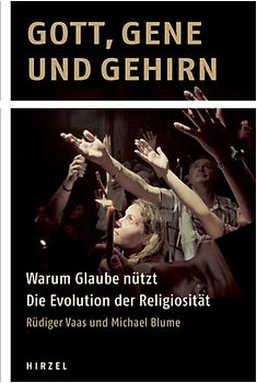 Gott, Gene und Gehirn