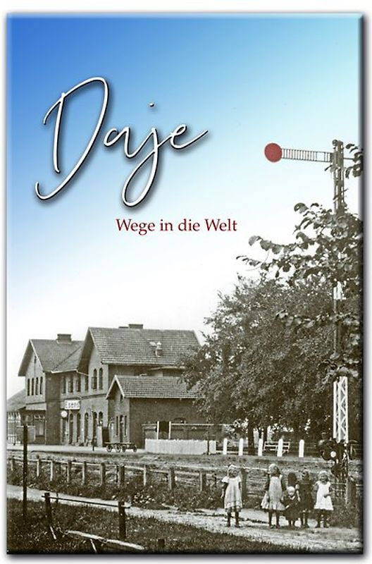 Daje oder Wege in die Welt