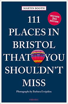 111 Places in Bristol That You Shouldn't Miss