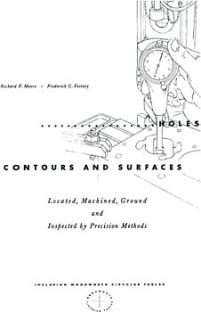 Holes Contours and Surfaces: Machined, Ground and Inspected by Precision Methods (Inc. Woodworth Tables)