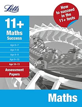 Maths Age 10-11: Assessment Papers (Letts 11+ Success)
