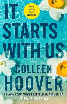 It Starts with Us: A Novel (Volume 2) (It Ends with Us)