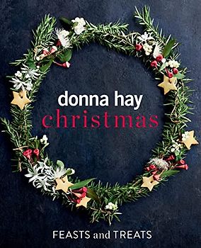 Donna Hay Christmas Feasts and Treats