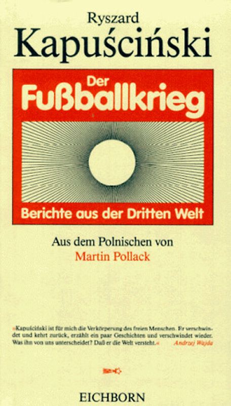 Der Fussballkrieg. Berichte aus der Dritten Welt