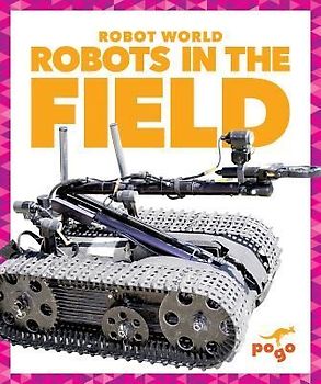 Robots in the Field