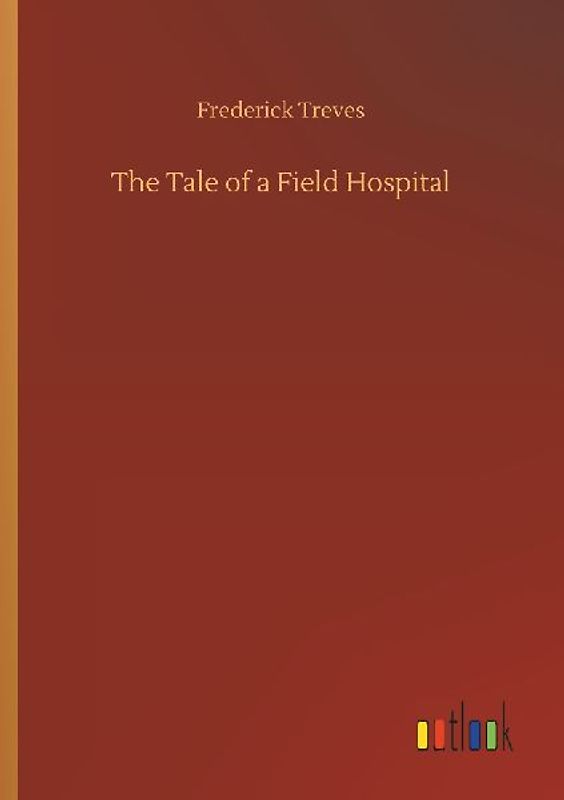 The Tale of a Field Hospital