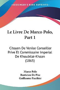 Le Livre De Marco Polo, Part 1