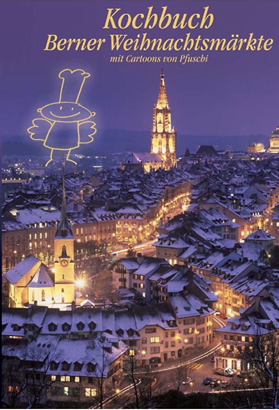 Kochbuch Berner Weihnachtsmärkte