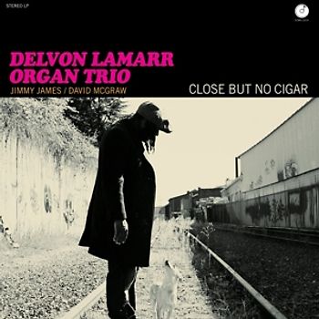 Lamarr,Delvon Organ Trio - Close But No Cigar